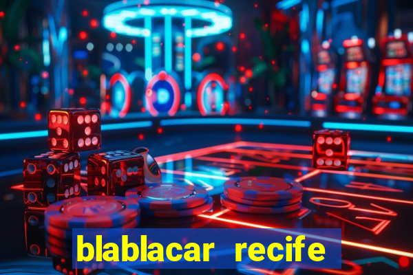 blablacar recife porto de galinhas