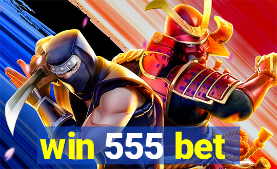 win 555 bet