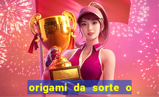 origami da sorte o que escrever
