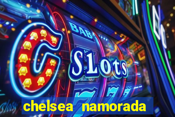 chelsea namorada david garrett