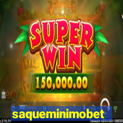 saqueminimobet