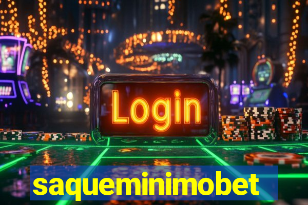 saqueminimobet