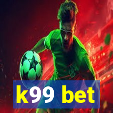 k99 bet