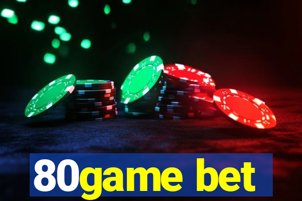 80game bet