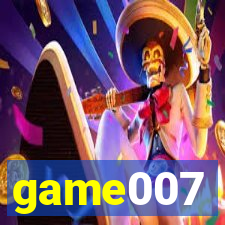 game007