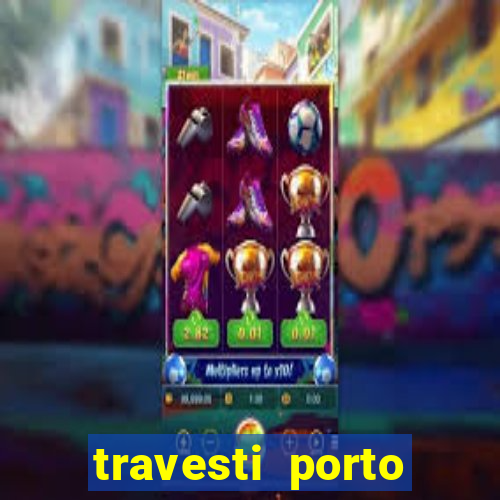 travesti porto alegre viva local