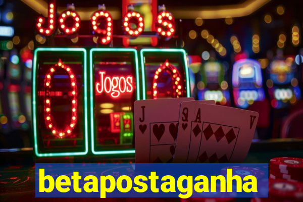 betapostaganha