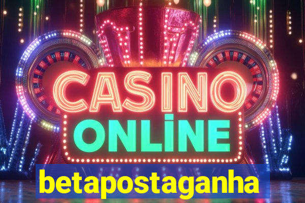 betapostaganha