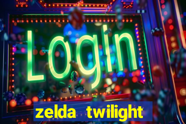 zelda twilight princess detonado