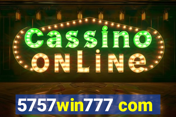 5757win777 com