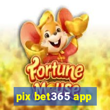 pix bet365 app