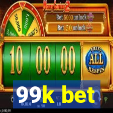 99k bet