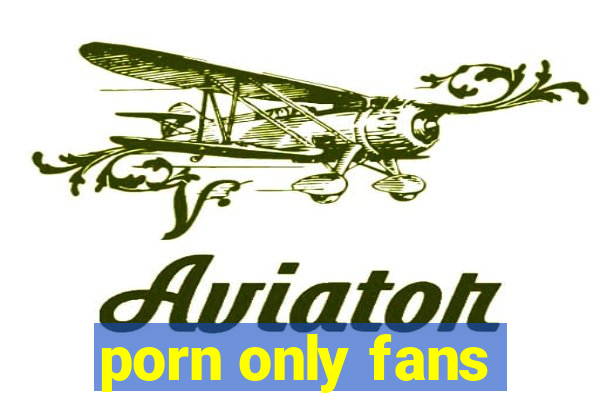 porn only fans