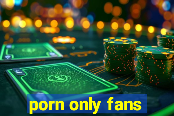 porn only fans