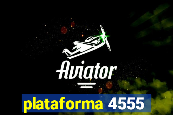plataforma 4555