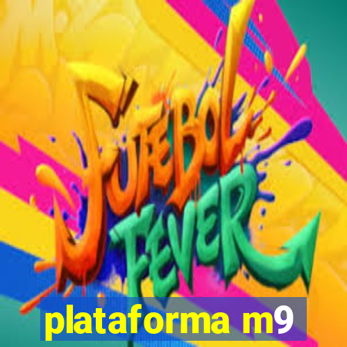 plataforma m9