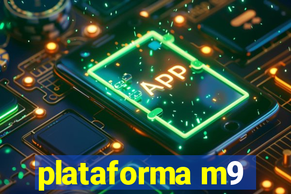 plataforma m9