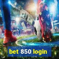 bet 850 login