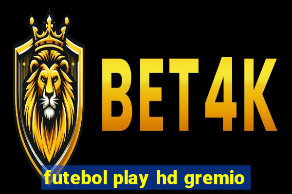 futebol play hd gremio