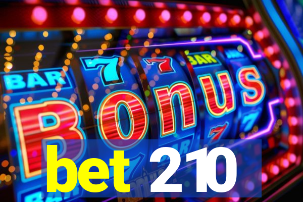 bet 210