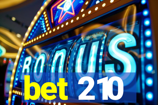 bet 210