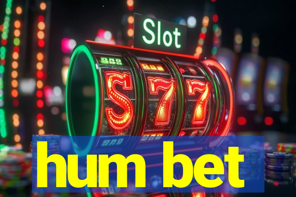 hum bet