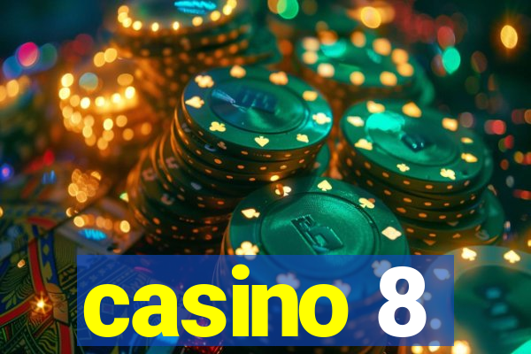 casino 8