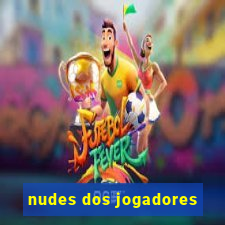 nudes dos jogadores