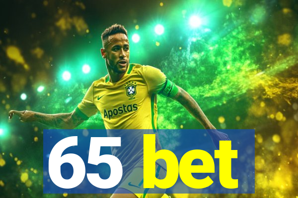 65 bet