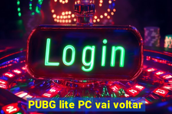 PUBG lite PC vai voltar