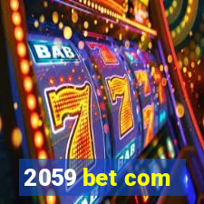 2059 bet com
