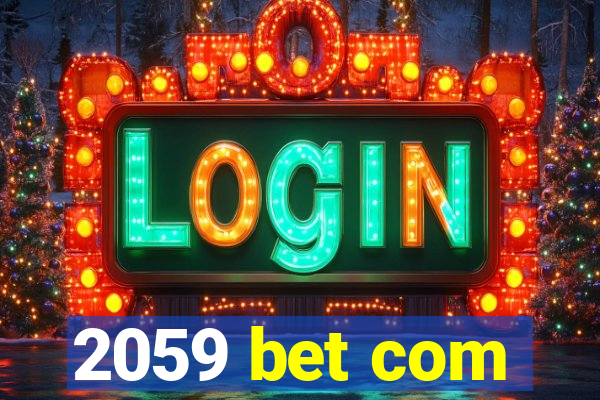 2059 bet com