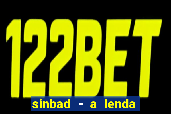 sinbad - a lenda dos sete mares filme completo dublado