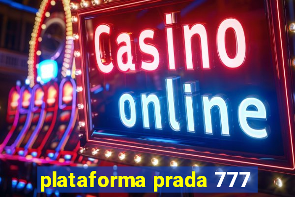 plataforma prada 777