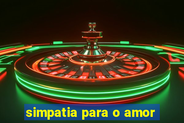 simpatia para o amor