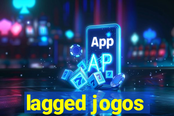 lagged jogos