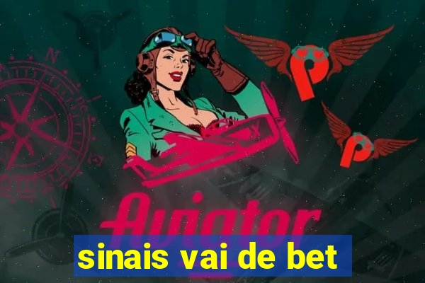 sinais vai de bet