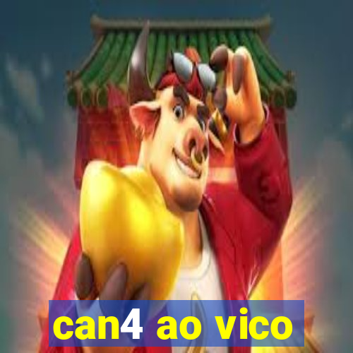 can4 ao vico