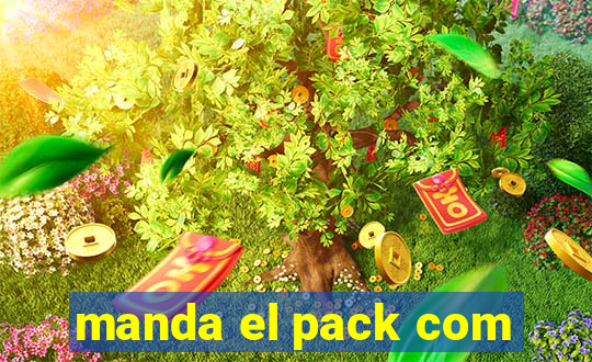 manda el pack com