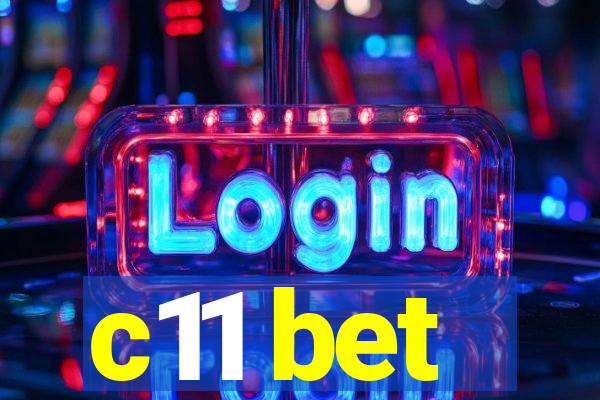 c11 bet