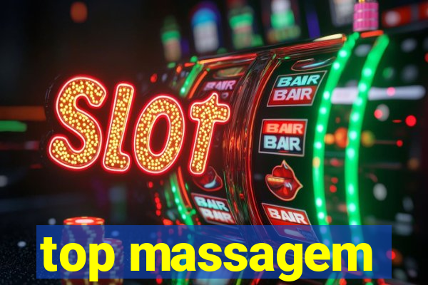 top massagem
