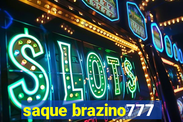 saque brazino777