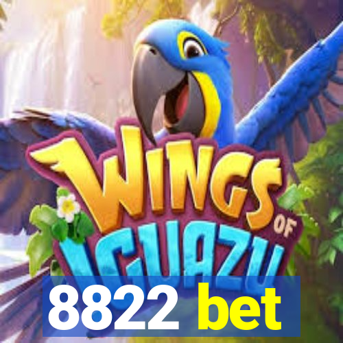8822 bet
