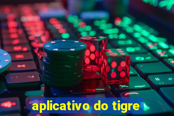 aplicativo do tigre