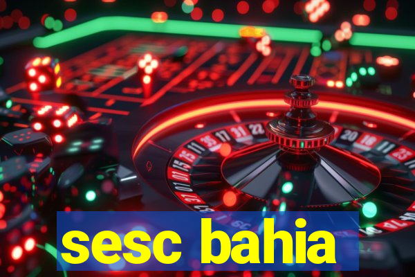 sesc bahia