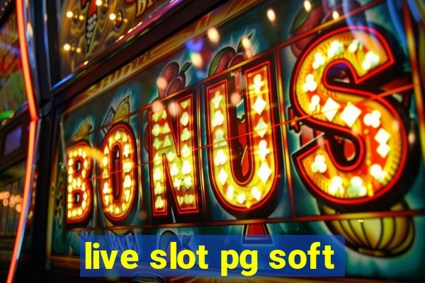 live slot pg soft