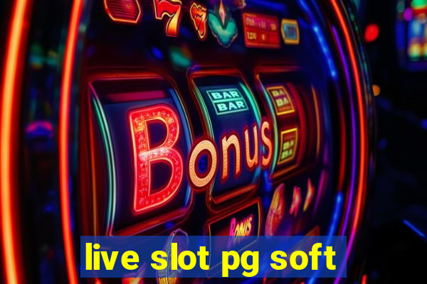 live slot pg soft