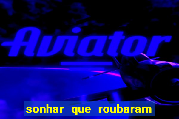sonhar que roubaram minha moto jogo do bicho