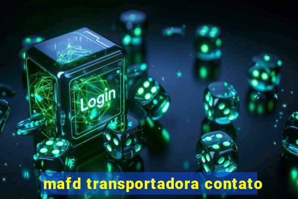 mafd transportadora contato
