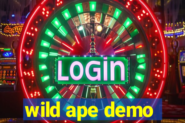 wild ape demo
